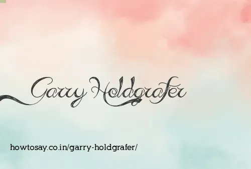 Garry Holdgrafer