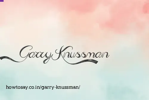 Garry Knussman