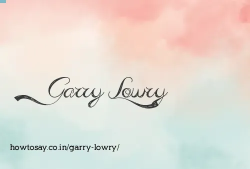 Garry Lowry