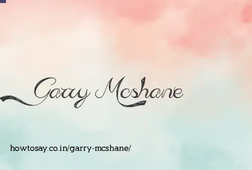 Garry Mcshane