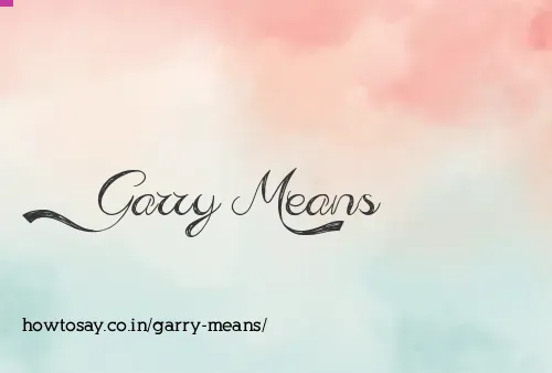 Garry Means