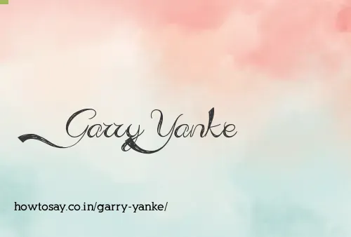 Garry Yanke