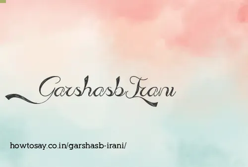 Garshasb Irani
