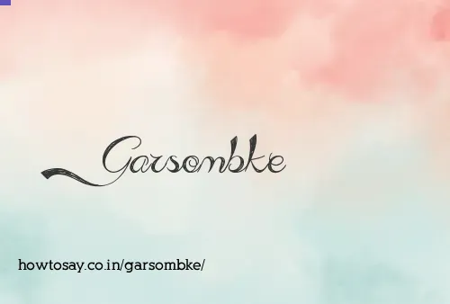 Garsombke