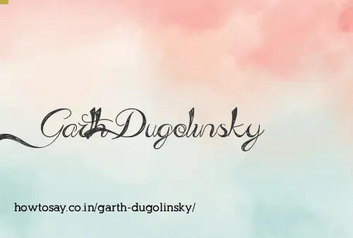 Garth Dugolinsky