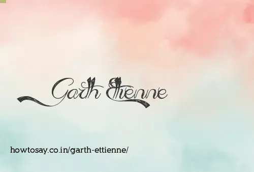 Garth Ettienne