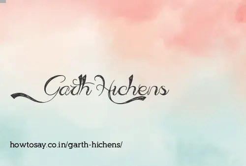 Garth Hichens