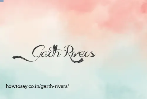 Garth Rivers