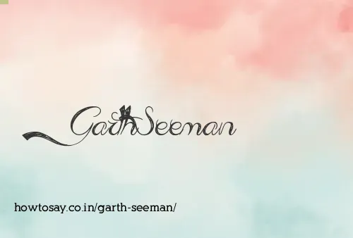 Garth Seeman
