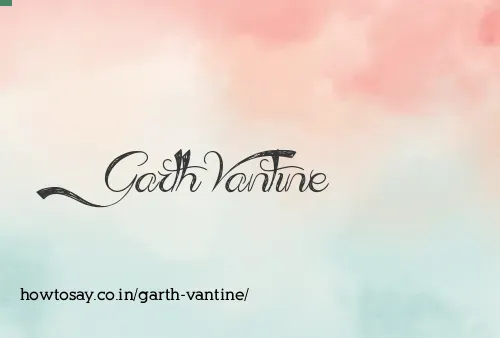 Garth Vantine