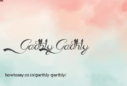 Garthly Garthly