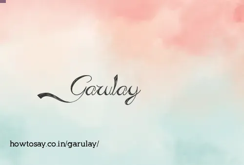 Garulay