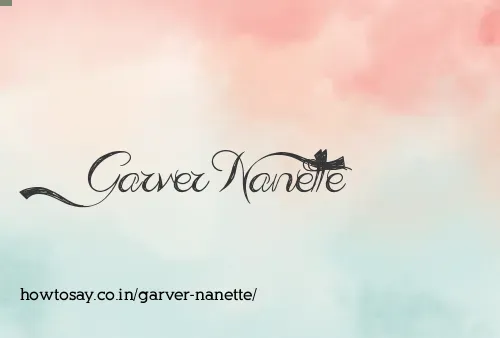 Garver Nanette