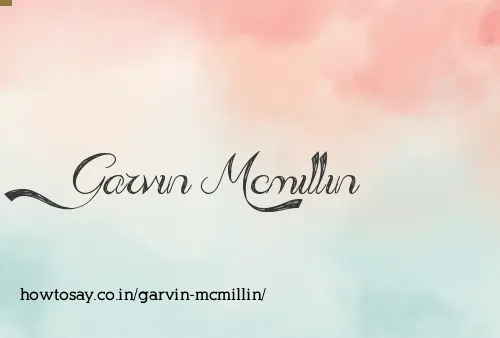 Garvin Mcmillin