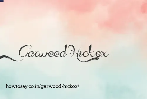 Garwood Hickox