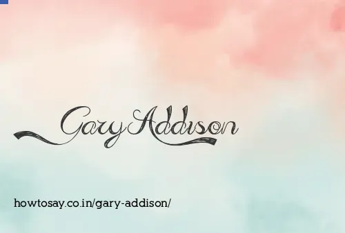 Gary Addison