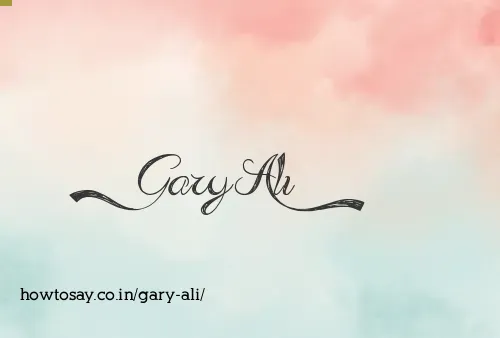 Gary Ali