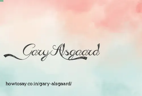 Gary Alsgaard
