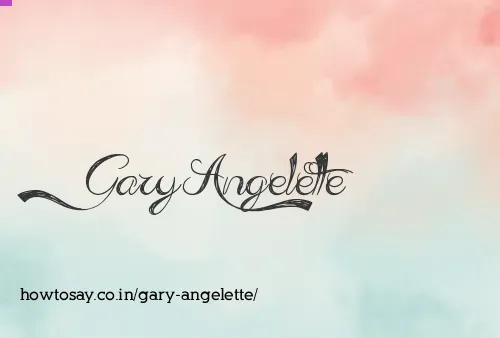 Gary Angelette