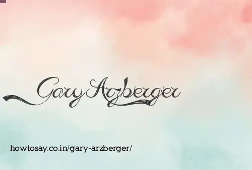 Gary Arzberger