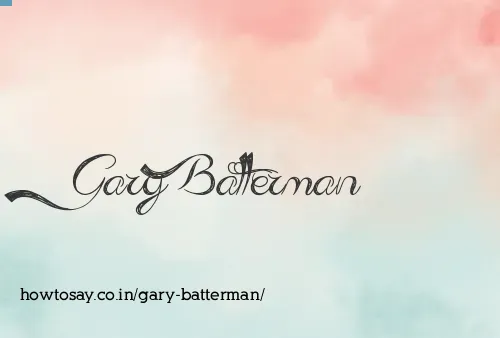 Gary Batterman