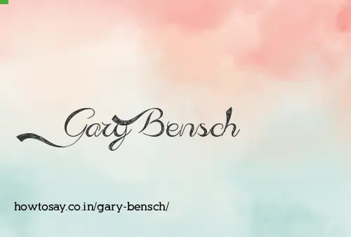 Gary Bensch