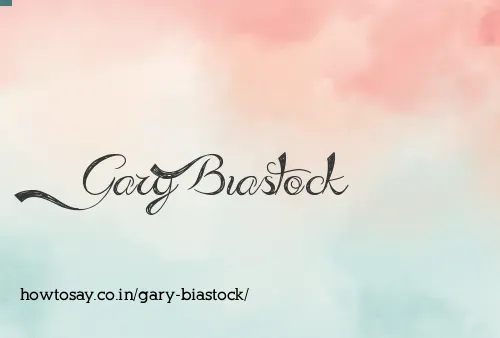 Gary Biastock