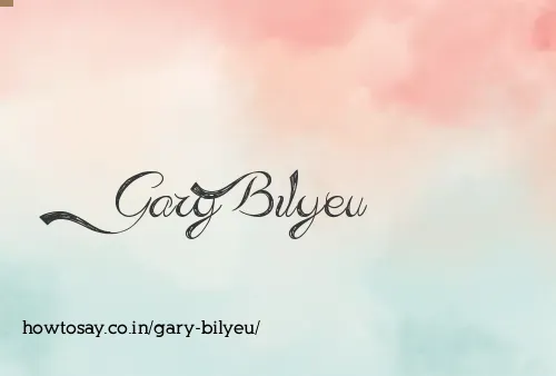 Gary Bilyeu