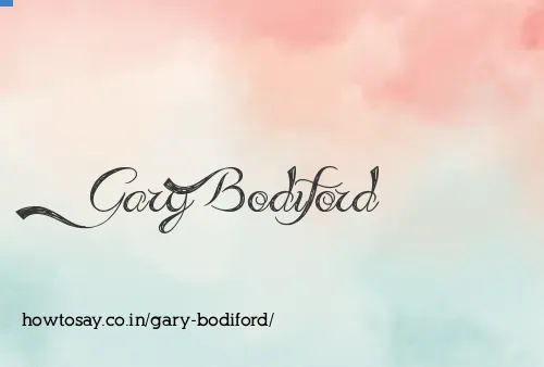 Gary Bodiford