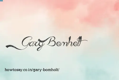 Gary Bomholt