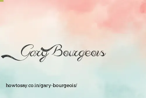 Gary Bourgeois