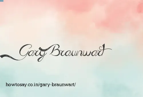 Gary Braunwart