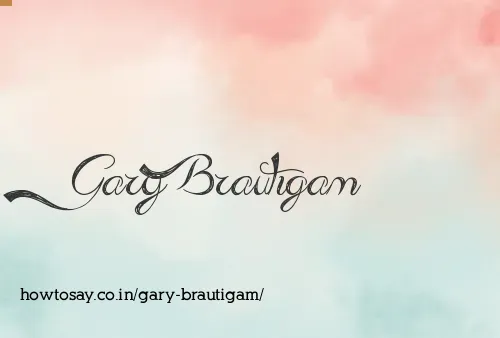 Gary Brautigam