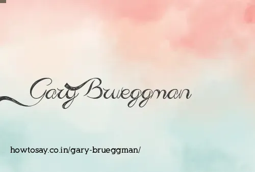 Gary Brueggman