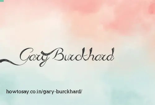 Gary Burckhard