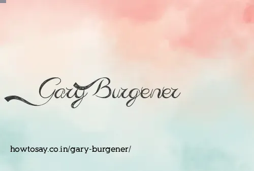 Gary Burgener