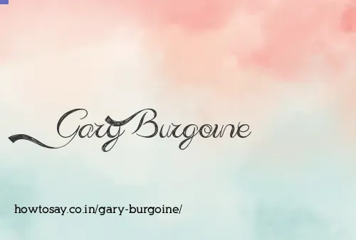 Gary Burgoine