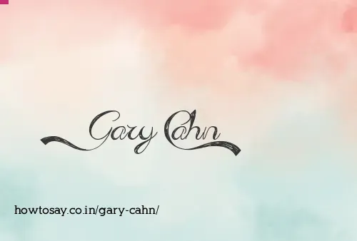 Gary Cahn