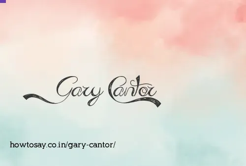 Gary Cantor