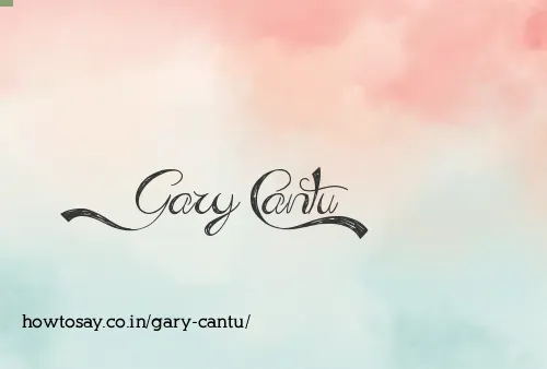 Gary Cantu