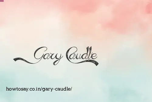 Gary Caudle