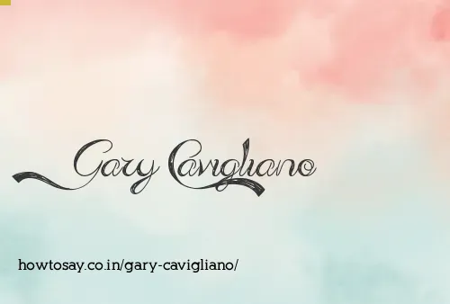 Gary Cavigliano