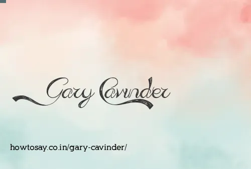 Gary Cavinder