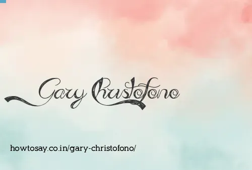 Gary Christofono