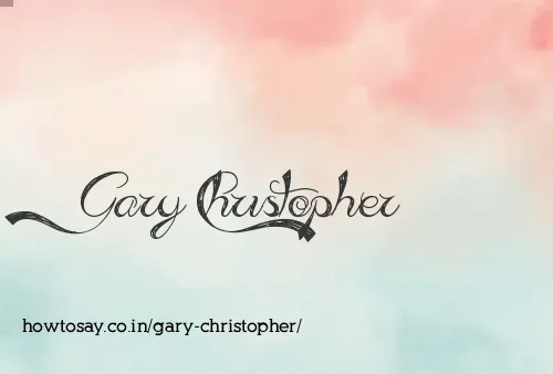 Gary Christopher