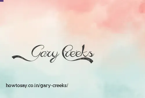 Gary Creeks