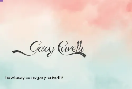 Gary Crivelli