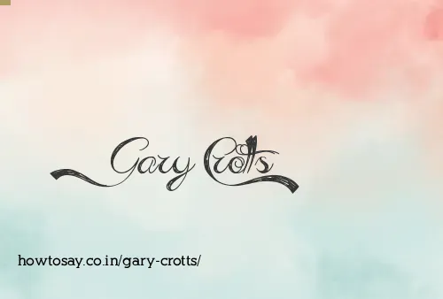Gary Crotts