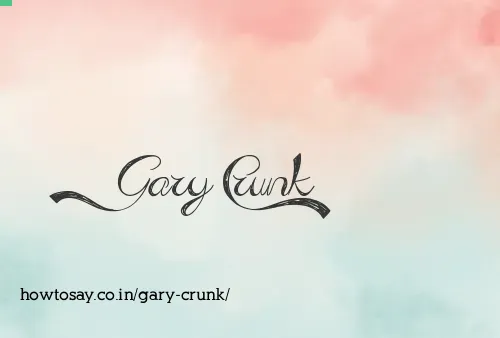 Gary Crunk