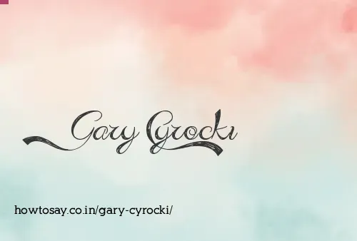 Gary Cyrocki